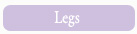 Legs